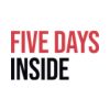 Five Days Inside